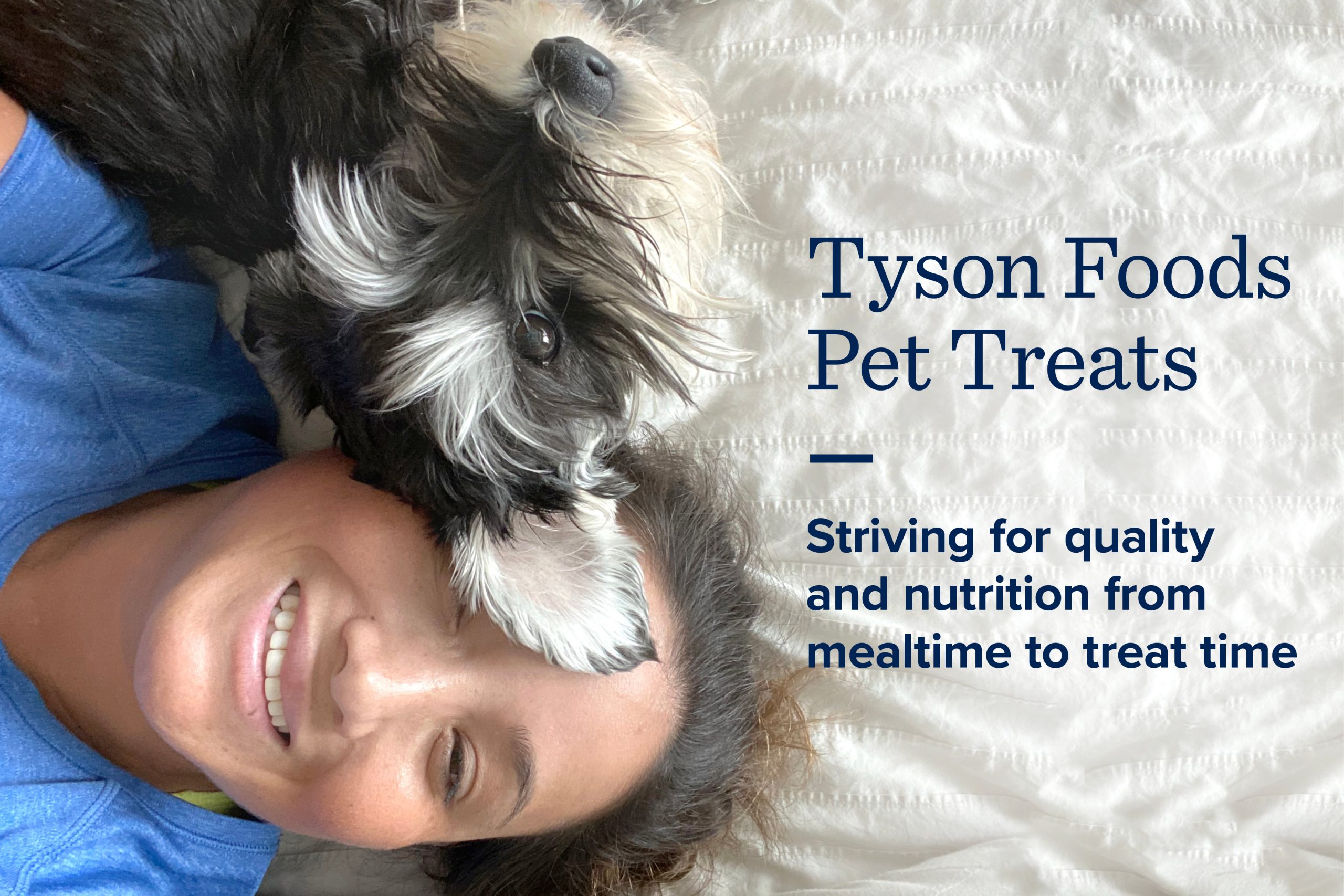 Pet Treats Purposeful Ingredients, Personal Connections Tyson Foods
